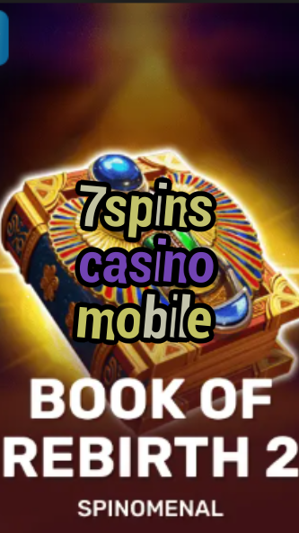 7spins casino mobile-trdjkmsxjksdss.com
